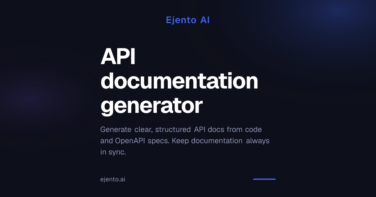 API documentation generator — Ejento | Ejento AI